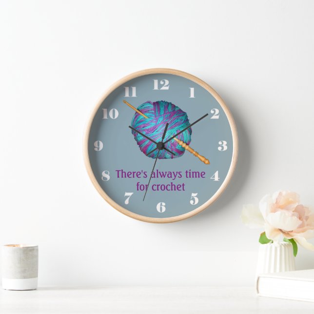 There's always time for crochet, yarn, numbers clock (Home)