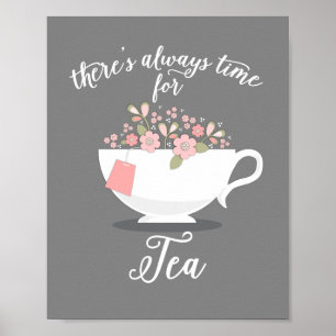 There's Always Time for Tea Floral Teacup Print