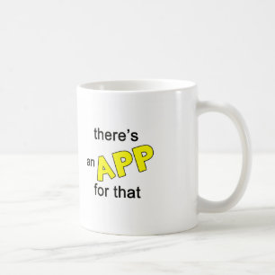 There's an App for that Coffee Mug