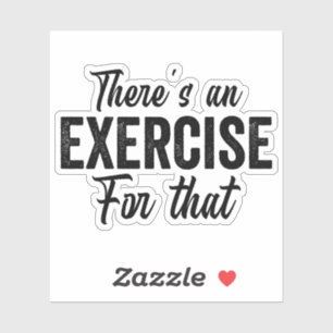 There's An Exercise Funny Physical Therapy