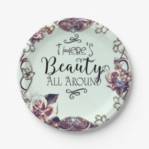 There's Beauty All Around Butterflies & Roses Paper Plate
