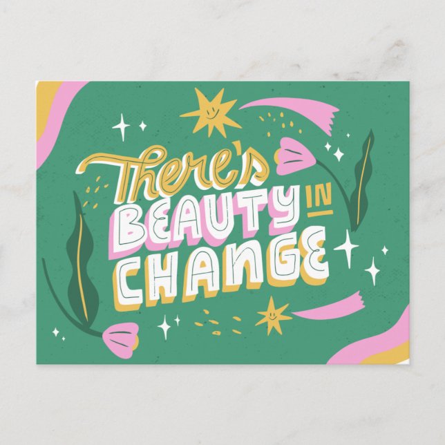 THERE'S BEAUTY IN CHANGE SPRING LETTERING  POSTCARD (Front)