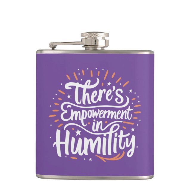 There's Empowerment In Humility Hip Flask (Front)