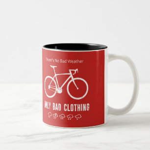 There's No Bad Weather, Only Bad Clothing Two-Tone Coffee Mug