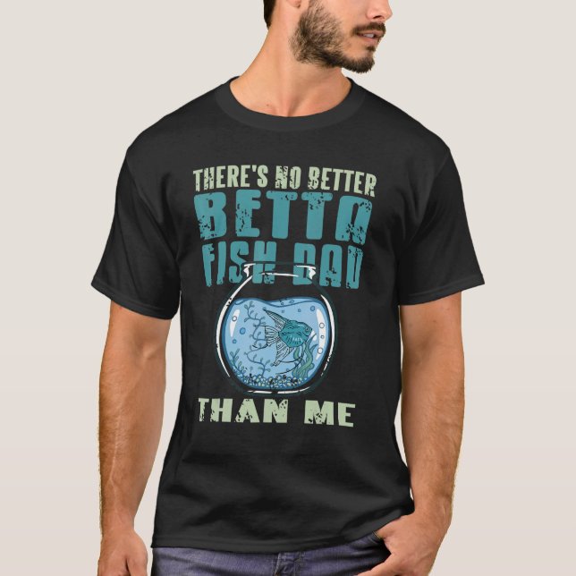 There's No Better BETTA Fish DAD Than Me   Retro P T-Shirt (Front)