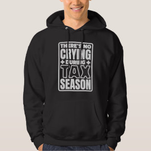 There'S No Crying During Tax Season Accountant Boo Hoodie