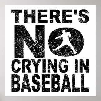 There's No Crying In Baseball Poster