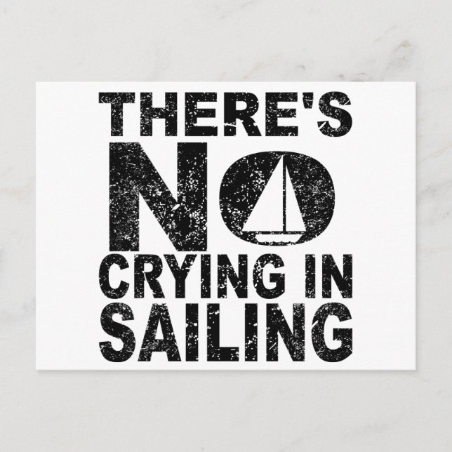 There's No Crying In Sailing Postcard (Front)