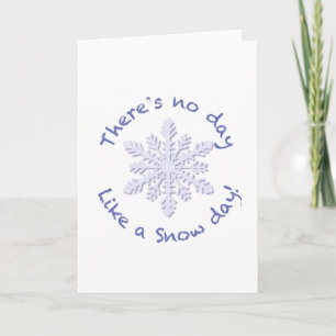 There's No Day Like a Snow Day! Holiday Card