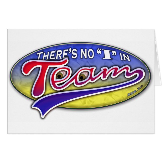 There's no "I" in Team (Front Horizontal)