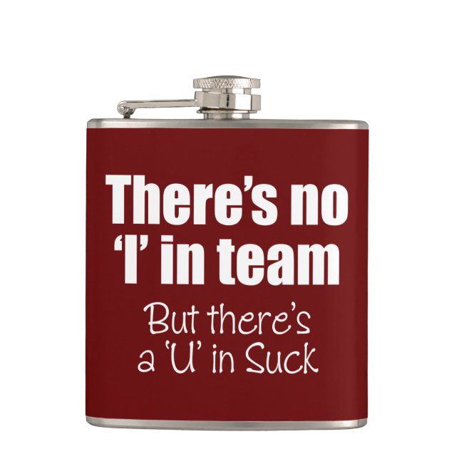 There's No 'I' in Team Hip Flask (Front)