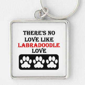 There's No Love Like Labradoodle Love Key Ring