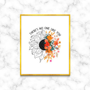 There's No One Like You Floral Mental Health Poster