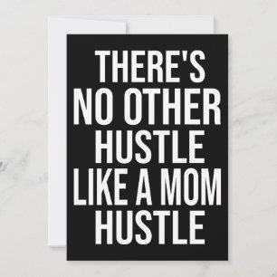 There's No Other Hustle Like A Mum Hustle Cool Mum Holiday Card