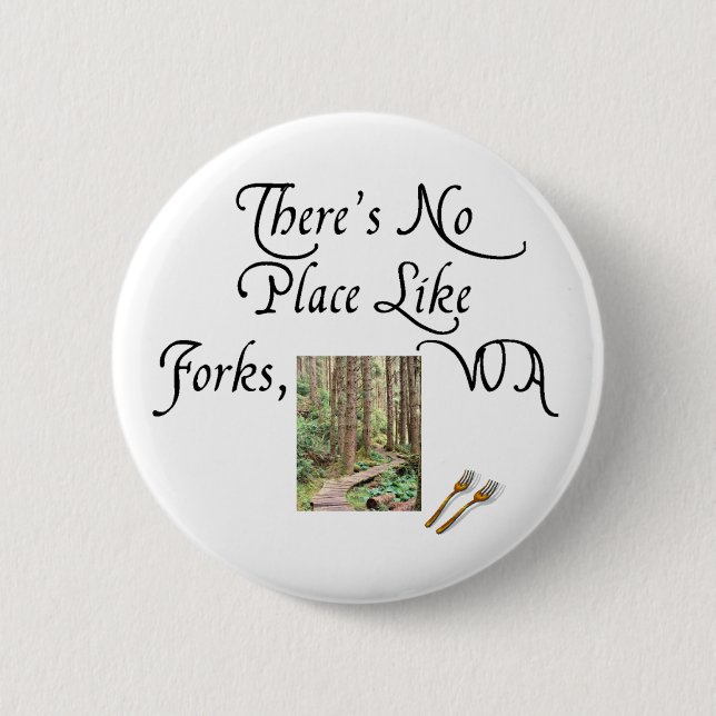 There's no place like Foks, WA Button (Front)