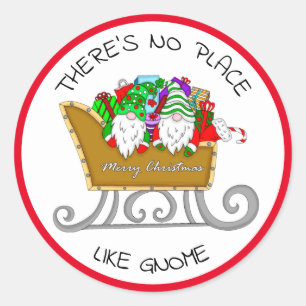 There's No Place like Gnome, Christmas   Classic R Round Sticker