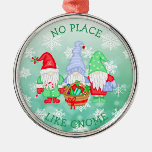There's No Place like Gnome, Christmas   Metal Ornament