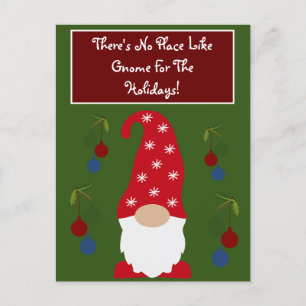 There's No Place Like Gnome For the Holidays Holiday Postcard
