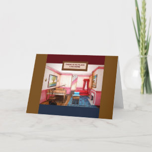 There's No Place Like Home card