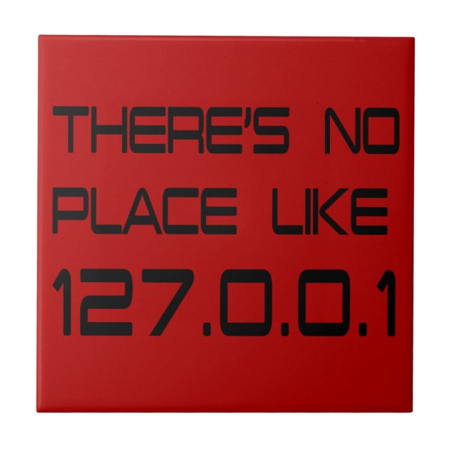 There's No Place Like Home Ceramic Tile (Front)