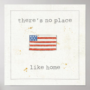 There's No Place Like Home   Flag of The USA Poster