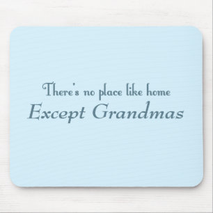 There's No Place Like Home Mouse Pad