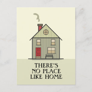 There's No Place Like Home Quote House Postcard