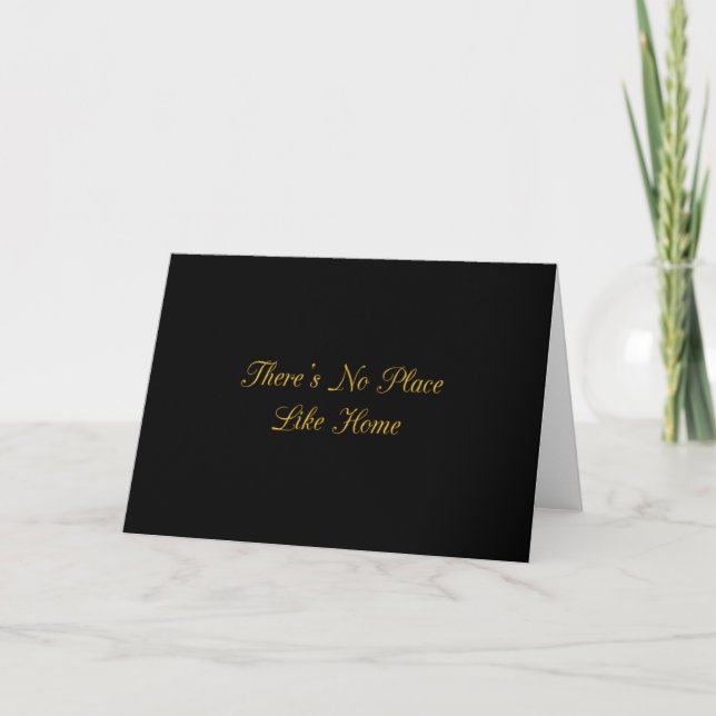 THERE'S NO PLACE LIKE HOME QUOTES REALESTATE WELCO CARD (Front)