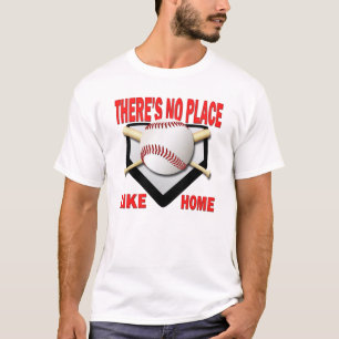 THERE'S NO PLACE LIKE HOME T-Shirt