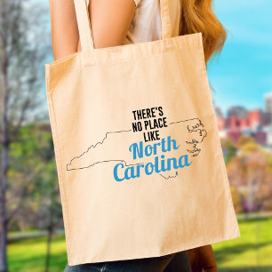 There's No Place Like North Carolina Tote Bag