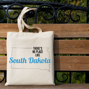 There's No Place Like South Dakota Tote Bag