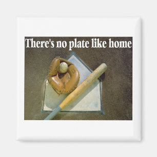 Theres No PLATE Like Home Magnet