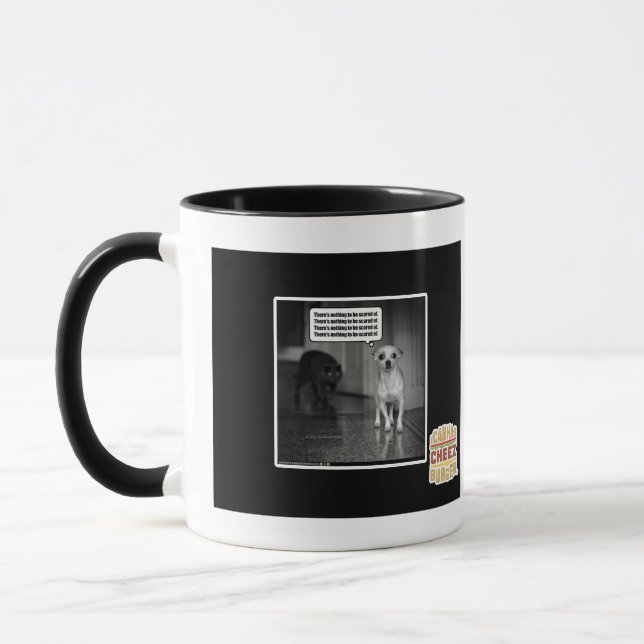 There's nothing to be scared of mug (Left)