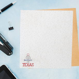 There's Nowhere Like Texas Notepad