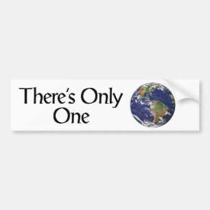 There's Only One Bumper Sticker