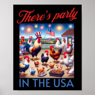 There's Party In The Usa 4th Of July Chicken Poster