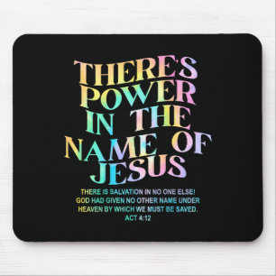 There's Power Name Jesus Christian Graphic Art Mouse Pad