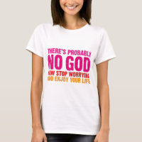There's probably no god, now stop worrying...