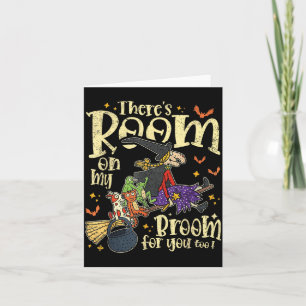 Theres Room On Broom for Too Teacher Halloween Card