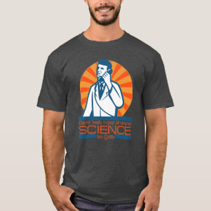 There's SCIENCE to do! Tee