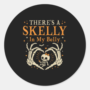 There's Skelly In My Belly Pregnant Funny Skeleton Classic Round Sticker