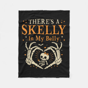 There's Skelly In My Belly Pregnant Funny Skeleton Fleece Blanket