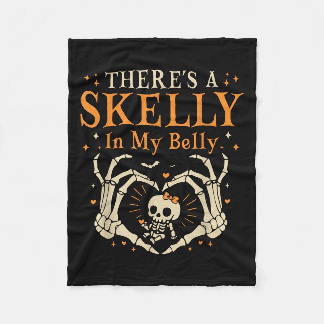 There's Skelly In My Belly Pregnant Funny Skeleton Fleece Blanket (Front)