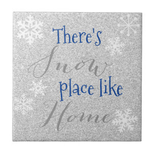 There's SNOW Place Like Home! Winter Snowflake Ceramic Tile