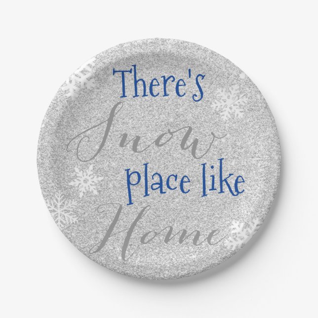 There's SNOW Place Like Home! Winter Snowflake Paper Plate (Front)