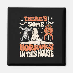 There's Some Horrors Ghost Pumpkin Halloween Women Magnet
