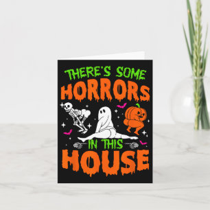 There's Some Horrors In This House Fun Halloween Card