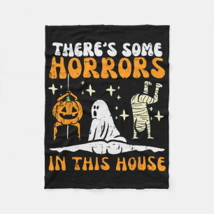 There's Some Horrors In This House Fun Halloween M Fleece Blanket