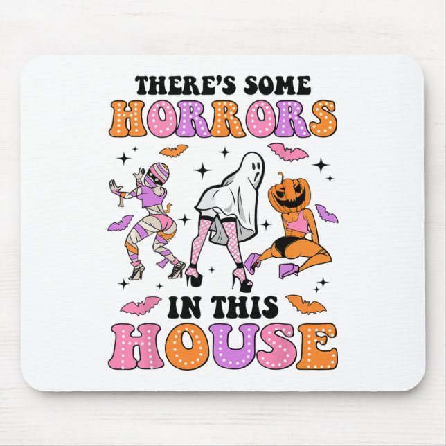 There's Some Horrors In This House Funny Ghost Hal Mouse Pad (Front)