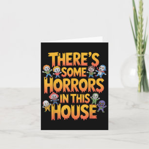 Theres Some Horrors In This House Funny Halloween  Card
